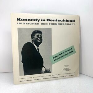 Kennedy in Deutschland Im Zeichen Der Freundschaft 12" Vinyl LP‎ 1963 Record